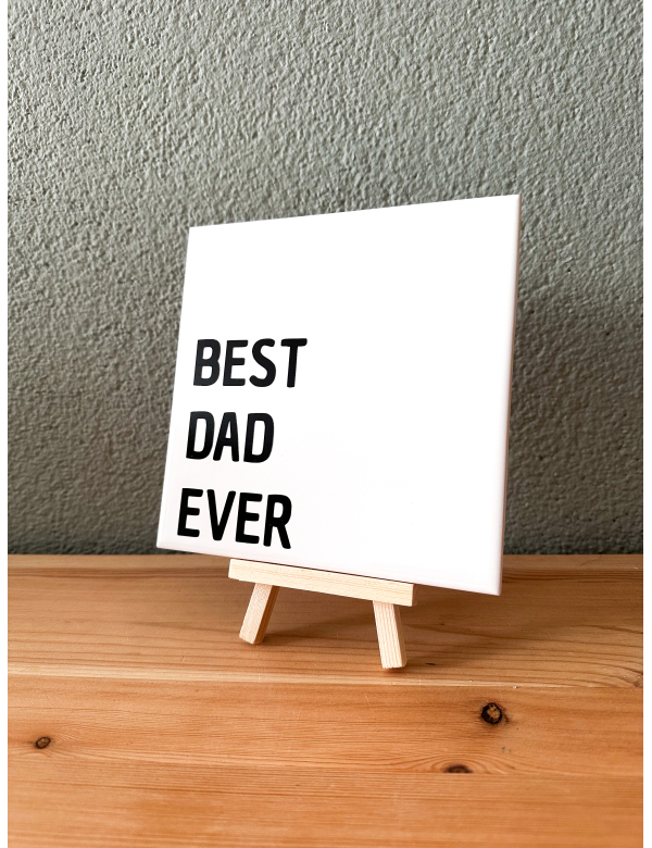 Best dad ever Best dad ever
