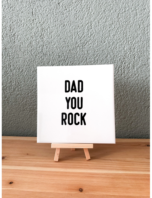 DAD YOU ROCK